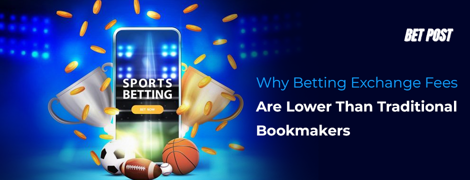 betting-exchange-fees-vs-bookmaker-margins