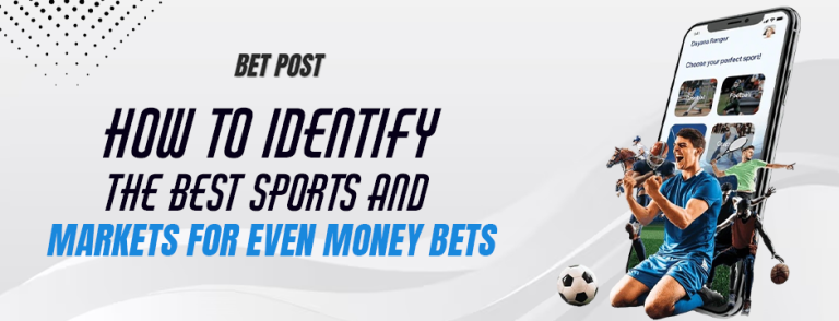 identify-best-sports-for-even-money-betting